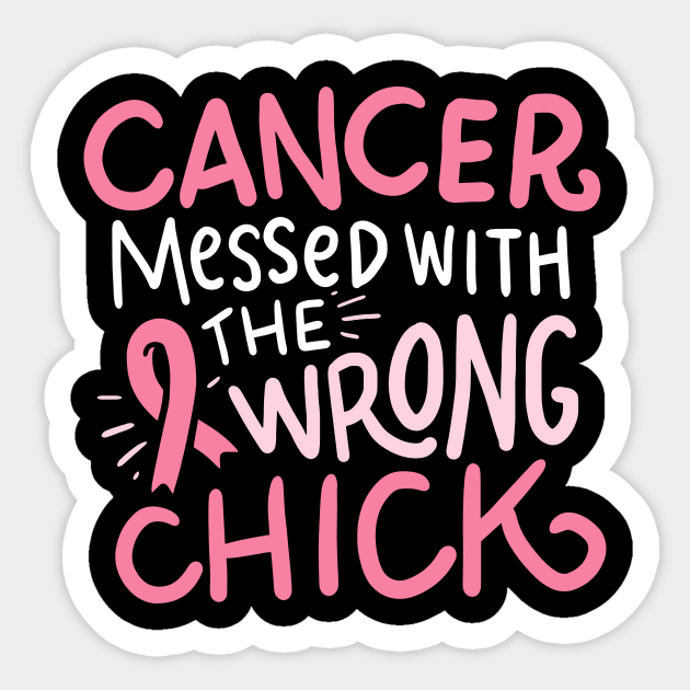 Cancer messed with the wrong chick Sticker by nordishland